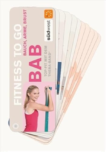 Fitness to go, Bauch, Arme, Brust - Top-Fit mit dem Thera-Band