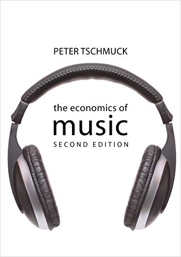 The Economics of Music (Economics of Big Business)