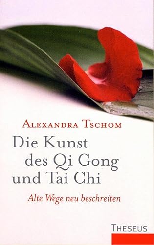 Die Kunst des Qi Gong und Tai Chi: Alte Wege neu beschreiten