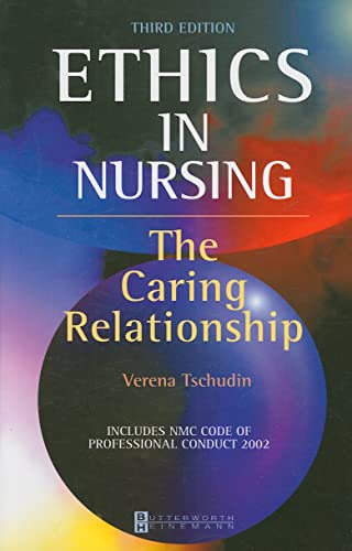 Ethics in Nursing: The Caring Relationship von Butterworth-Heinemann