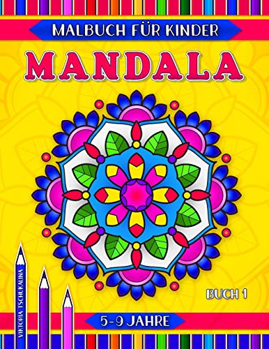 Mandala-Malbuch für kinder. 5-9 jahre: 31 Seiten mit Geometrischen, Blumen- und Tier-Mandalas für die kleinen und die fortgeschrittenen Künstler (Open World, Band 1)