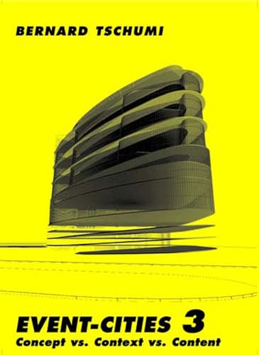Event-Cities 3: Concept vs. Context vs. Content (Mit Press)
