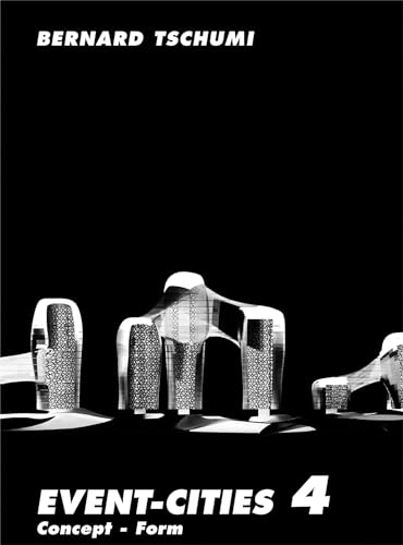 Event-Cities 4: Concept-Form (Mit Press)