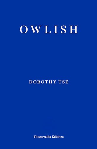 Owlish: Dorothy Tse