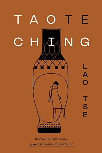 Tao Te Ching (Pensamiento Ilustrado) von ALMA