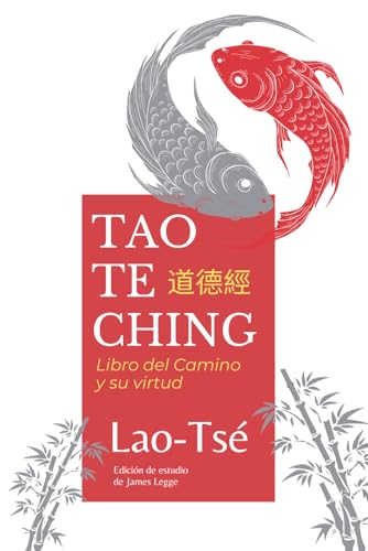 Tao Te Ching: Libro del Camino y su virtud (edición de estudio) von Independently published