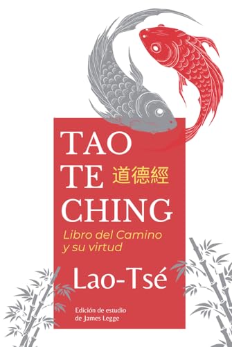 Tao Te Ching: Libro del Camino y su virtud (edición de estudio) von Independently published