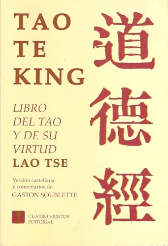 Tao Te King: Libro del tao y de su virtud