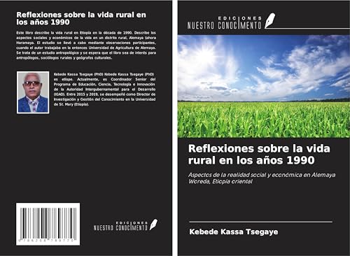 Reflexiones sobre la vida rural en los años 1990: Aspectos de la realidad social y económica en Alemaya Woreda, Etiopía oriental von Ediciones Nuestro Conocimiento