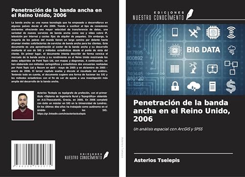 Penetración de la banda ancha en el Reino Unido, 2006: Un análisis espacial con ArcGIS y SPSS von Ediciones Nuestro Conocimiento