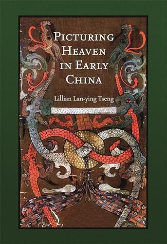 Picturing Heaven in Early China (Harvard East Asian Monographs, 336, Band 336)