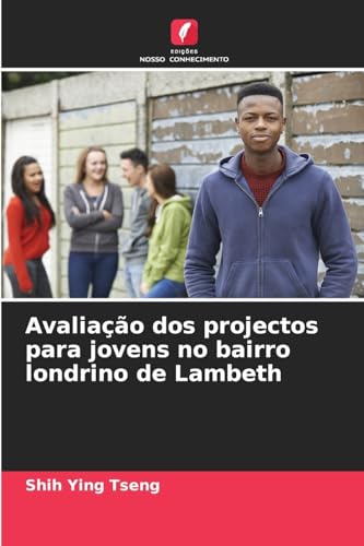 Avaliação dos projectos para jovens no bairro londrino de Lambeth von Edições Nosso Conhecimento