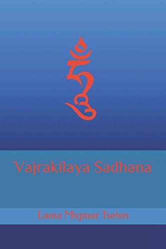Vajrakilaya Sadhana von Independently published