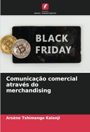 Comunicação comercial através do merchandising: DE von Edições Nosso Conhecimento