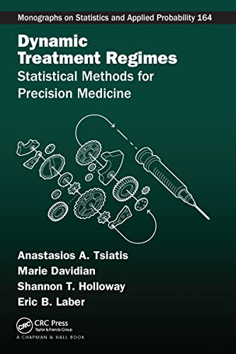 Dynamic Treatment Regimes: Statistical Methods for Precision Medicine von Chapman & Hall