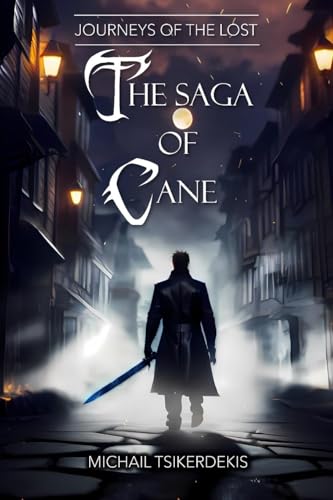 Journeys of the Lost: The Saga of Cane von Northshore Press