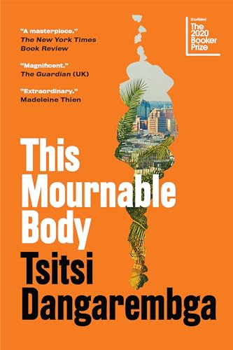 This Mournable Body: A Novel (Nervous Conditions)
