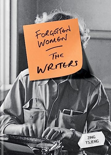Forgotten Women: The Writers von Brazen