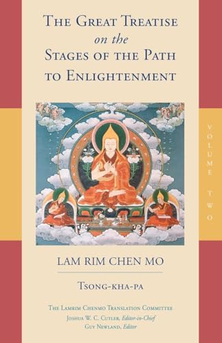 The Great Treatise on the Stages of the Path to Enlightenment (Volume 2) (The Great Treatise on the Stages of the Path, the Lamrim Chenmo, Band 2)