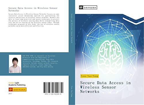 Secure Data Access in Wireless Sensor Networks von 金琅学术出版社