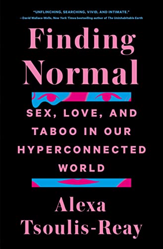 Finding Normal: Sex, Love, and Taboo in Our Hyperconnected World von St. Martin's Press