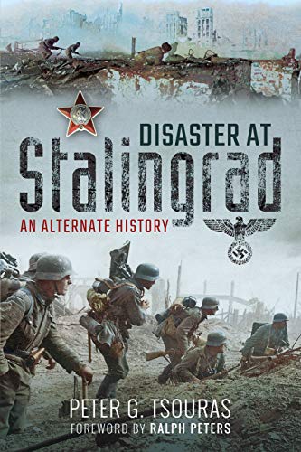 Disaster at Stalingrad: An Alternate History von Frontline Books