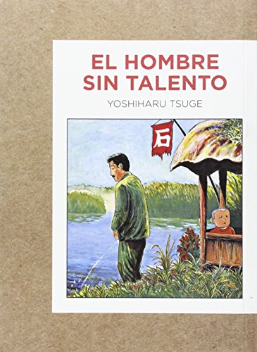El hombres sin talento (Gallographics, Band 10) von GALLO NERO