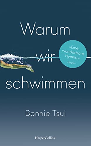Warum wir schwimmen: Schwimmsport | Hallenbadsaison | »Ein Juwel von einem Buch. Eine Hymne aufs Wasser und unseren Platz darin.« James Nestor, Autor des SPIEGEL-Bestsellers »Breath. Atem« Warum wir schwimmen: Schwimmsport | Hallenbadsaison | »Ein Juwel von einem Buch. Eine Hymne aufs Wasser und unseren Platz darin.« James Nestor, Autor des SPIEGEL-Bestsellers »Breath. Atem«