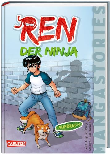 REN, der Ninja Band 1 – Aufbruch: Manga-Stories - Spannende Kinder-Romane mit Manga-Illustrationen | Alles über Ninja Warrior Manga Hunde Abenteuer Schule und Freundschaft REN, der Ninja Band 1 – Aufbruch: Manga-Stories - Spannende Kinder-Romane mit Manga-Illustrationen | Alles über Ninja Warrior Manga Hunde Abenteuer Schule und Freundschaft