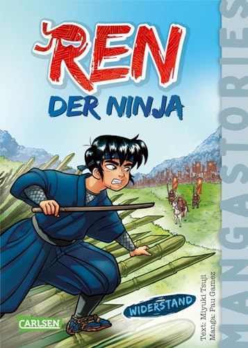 REN, der Ninja Band 2 – Widerstand: Manga-Stories - Spannende Kinder-Romane mit Manga-Illustrationen | Alles über Ninja Warrior Manga Hunde Abenteuer Schule und Freundschaft
