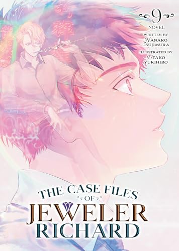 The Case Files of Jeweler Richard (Light Novel) Vol. 9 von Seven Seas