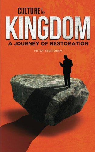 Culture of the Kingdom: A Journey of Restoration von Carmel Communications