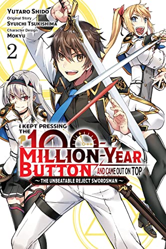 I Kept Pressing the 100-Million-Year Button and Came Out on Top, Vol. 2 (manga) (KEPT PRESSING 100 MILLION YEAR BUTTON ON TOP GN) von Yen Press
