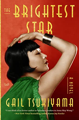 The Brightest Star: A Historical Novel Based on the True Story of Anna May Wong von HarperVia
