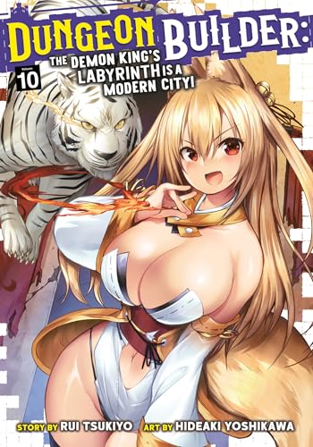 Dungeon Builder: The Demon King's Labyrinth is a Modern City! (Manga) Vol. 10 von Seven Seas