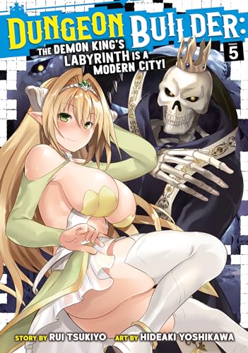 Dungeon Builder: The Demon King's Labyrinth is a Modern City! (Manga) Vol. 5 von Seven Seas