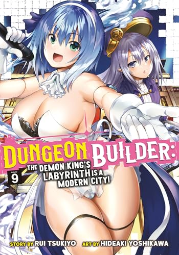 Dungeon Builder: The Demon King's Labyrinth is a Modern City! (Manga) Vol. 9: The Demon King's Labyrinth Is a Modern City! 9 von Seven Seas