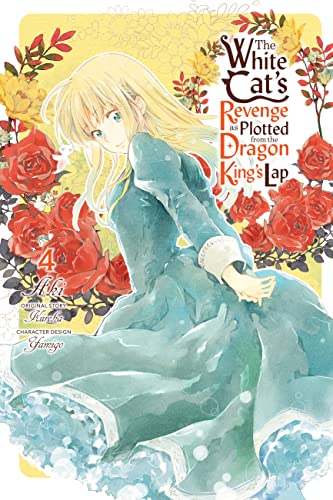 The White Cat's Revenge as Plotted from the Dragon King's Lap, Vol. 4 (WHITE CATS REVENGE PLOTTED DRAGON KINGS LAP GN) von Yen Press