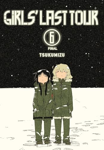Girls' Last Tour, Vol. 6: Volume 6 (GIRLS LAST TOUR GN) von Yen Press