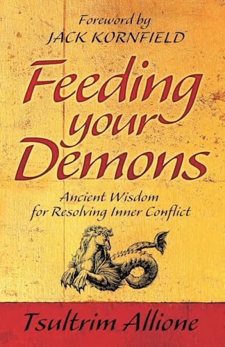 Feeding Your Demons: Ancient Wisdom for Resolving Inner Conflict von Hay House UK