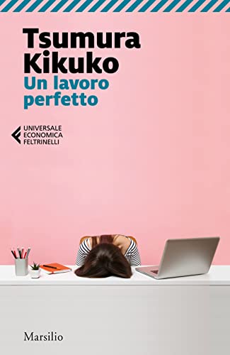 Un lavoro perfetto (Universale economica Feltrinelli)