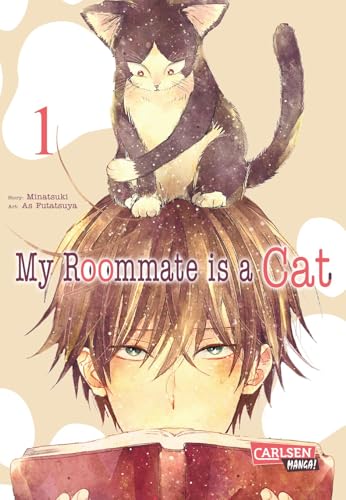 My Roommate is a Cat 1: Von Katzen und Menschen aus beiden Perspektiven erzählt - eine tierische Comedy! von CARLSEN MANGA