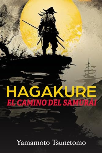 HAGAKURE: El camino del samurái von Editorial Letra Minúscula