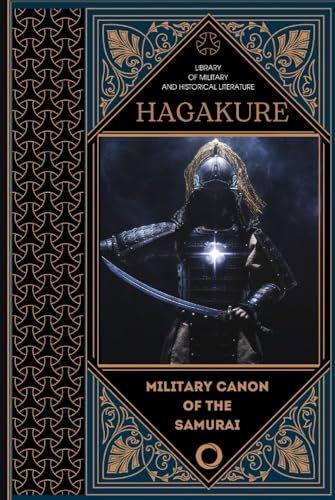 Hagakure : Book of the Samurai - Illustrated Edition von Independently published