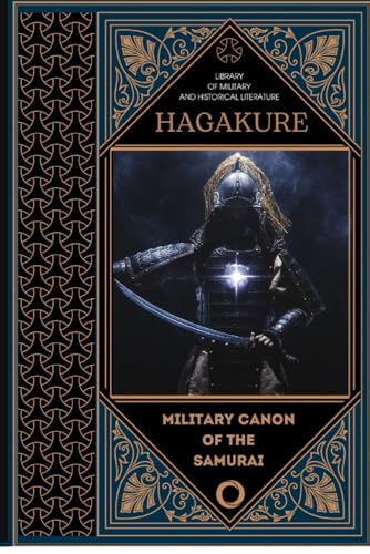 Hagakure : Book of the Samurai - Illustrated Edition von Independently published