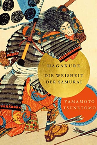 Hagakure: Die Weisheiten der Samurai: Die Weisheit der Samurai von NIKOL