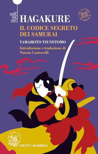 Hagakure. Il codice segreto del samurai (Passepartout) von Giunti-Barbera