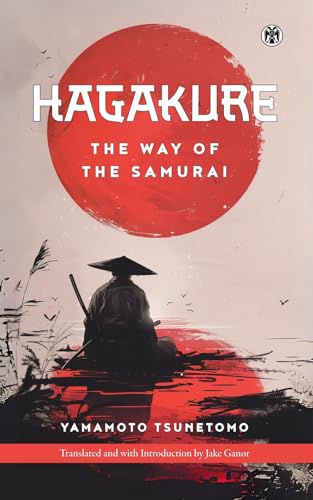 Hagakure: The Way of the Samurai - Imperium Press von Imperium Press
