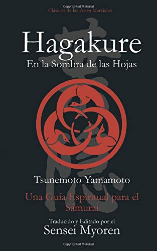 Hagakure: Una Guía Espiritual para el Samurái von CreateSpace Independent Publishing Platform