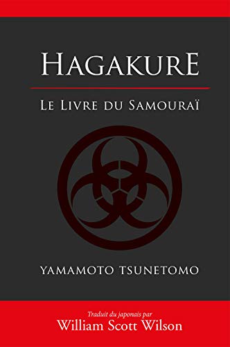 Hagakure, le livre du samourai: Le livre du samourai von BUDO